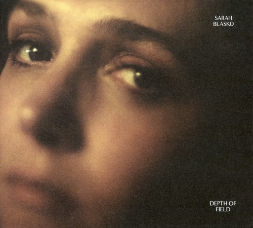 Depth of Field – Sarah Blasko