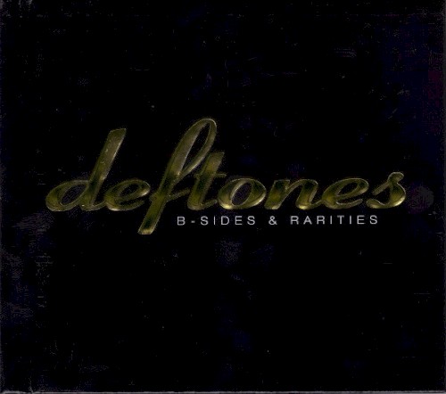 B-Sides & Rarities – Deftones