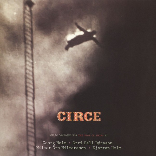 Circe – Georg Holm, Orri Páll Dýrason, Hilmar Örn Hilmarsson, & Kjartan Holm
