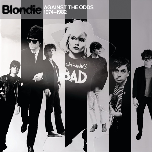 Blondie — Against The Odds: 1974 ¿ 1982