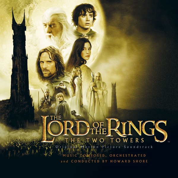 The Lord Of The Rings: The Two Towers (Original Motion Picture Soundtrack) – Howard Shore