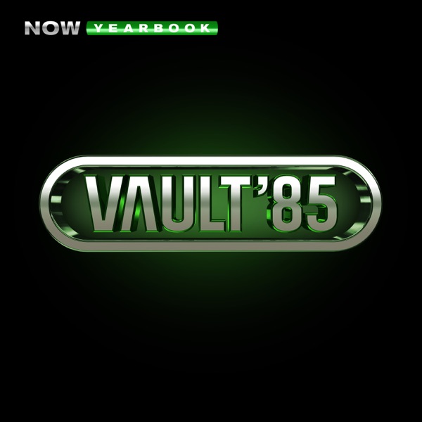Various Artists — NOW Yearbook ¿ THE VAULT: 1985