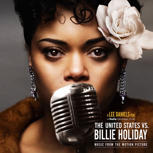 The United States vs. Billie Holiday (Music from the Motion Picture) – Andra Day