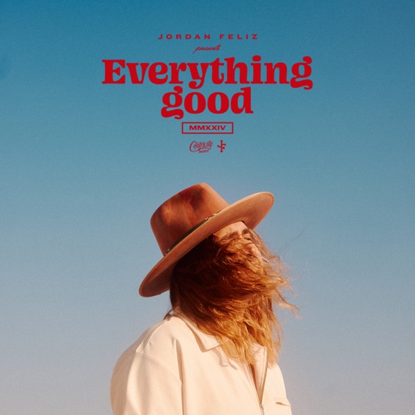 Everything Good – Jordan Feliz