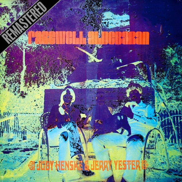 Farewell Aldeberan (Orange/Yellow Starburst Colored Vinyl) – Judy Henske & Jerry Yester