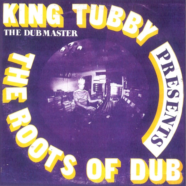The Roots Of Dub (Black Vinyl) – King Tubby
