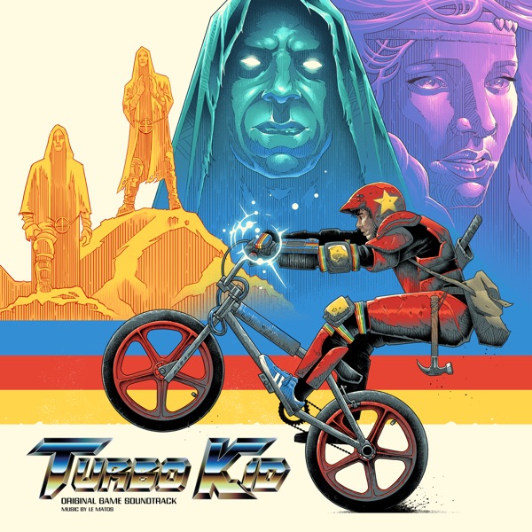 Turbo Kid (Original Game Soundtrack) – Le Matos