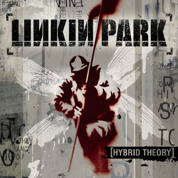 Hybrid Theory – Linkin Park
