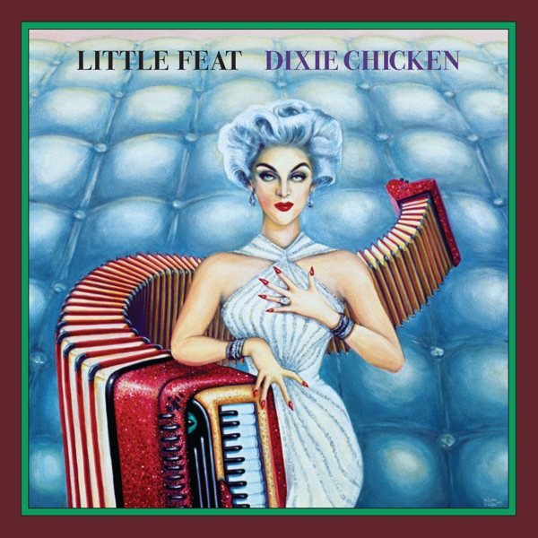 Dixie Chicken (Deluxe Edition) – Little Feat