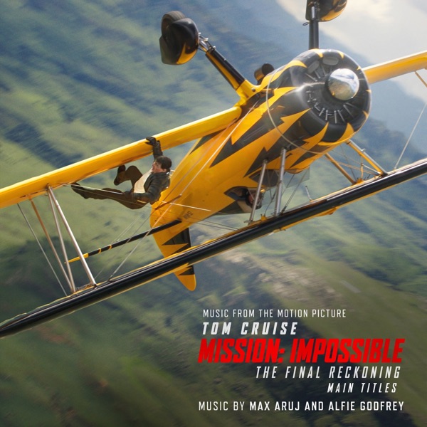 Mission Impossible: The Final Reckoning – Max Aruj & Alfie Godfrey