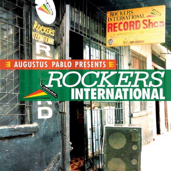 Augustus Pablo Presents Rockers International 2 – Augustus Pablo