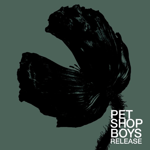 Release (2017 Remaster) – Pet Shop Boys