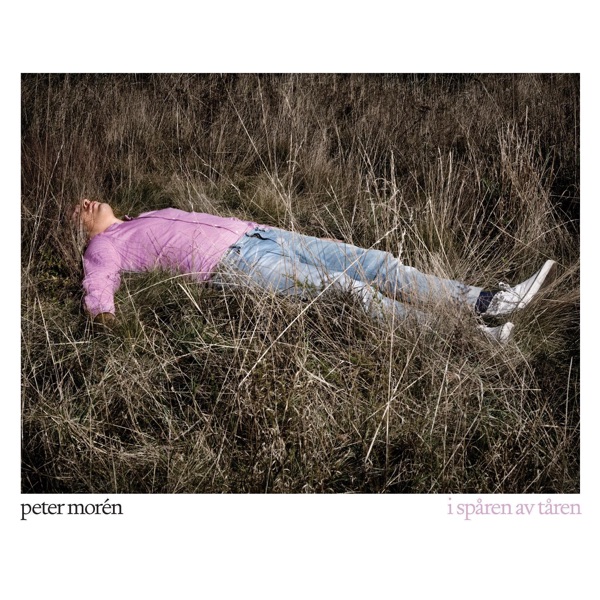 I Spåren Av Tåren – Peter Morén