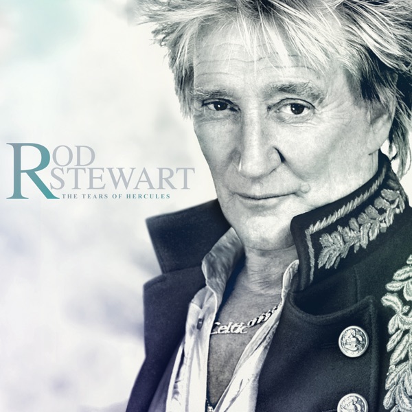 The Tears Of Hercules – Rod Stewart