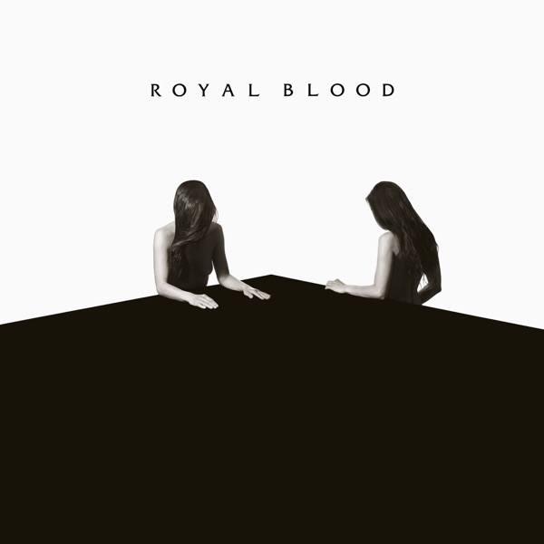 How Did We Get So Dark? – Royal Blood