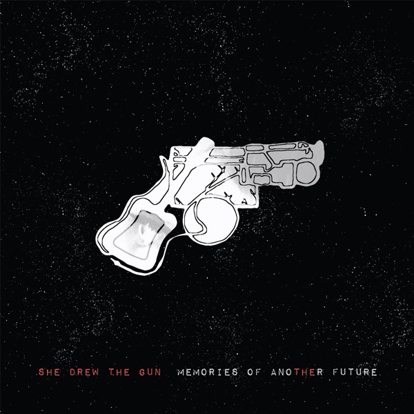 Memories Of Another Future – She Drew The Gun