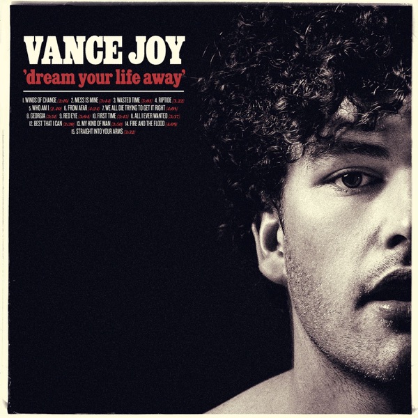 Dream Your Life Away (10th Anniversary Edition) – Vance Joy