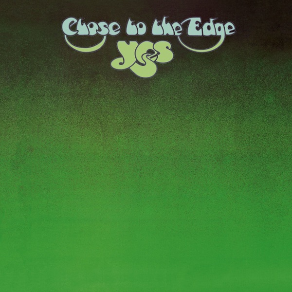 Close to the Edge – Yes