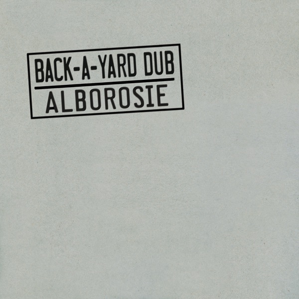Alborosie — Back A Yard Dub