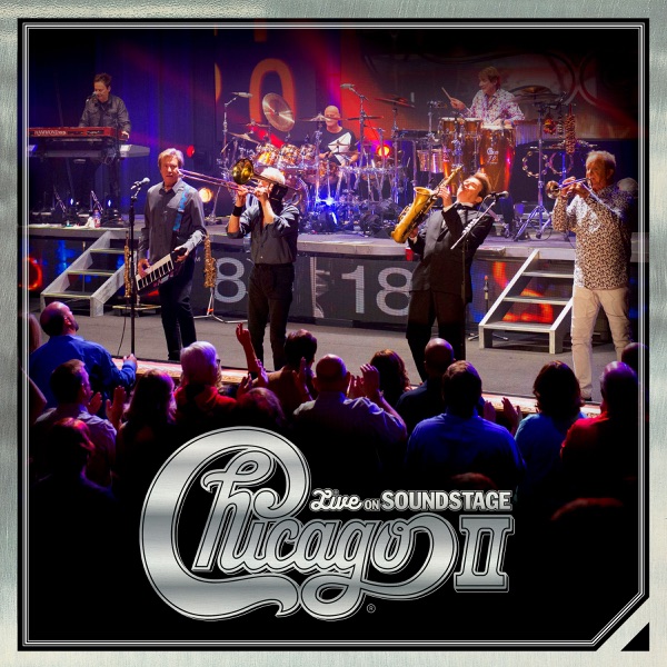 Chicago — Chicago II - Live on Soundstage