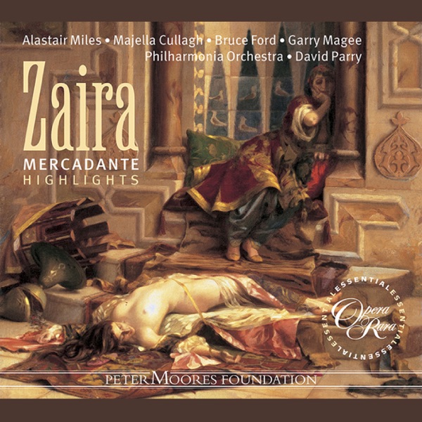 David Parry — Mercadante: Zaira (Highlights)