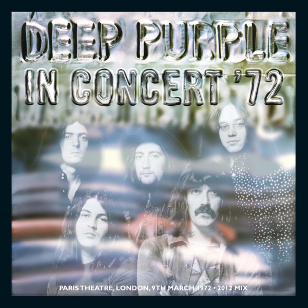 Deep Purple — In Concert '72 (2012 Remix)