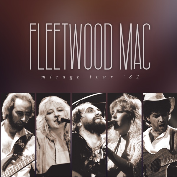 Fleetwood Mac — Mirage Tour '82