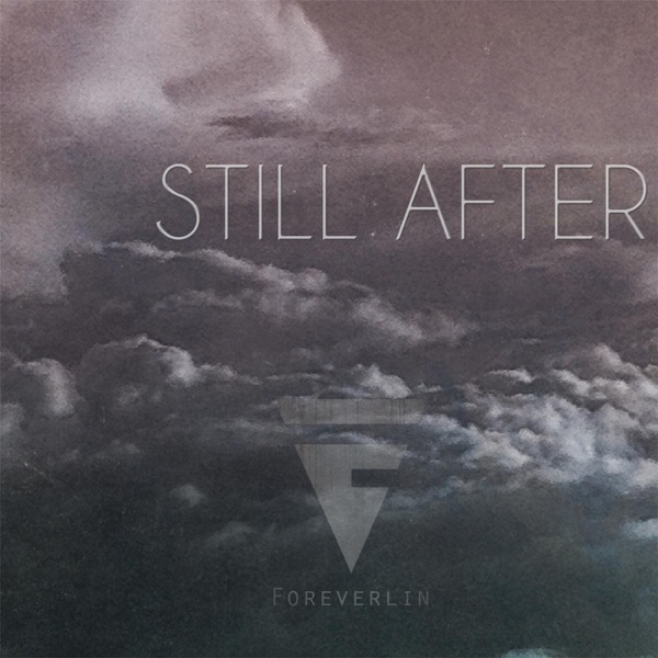 Foreverlin — Still After
