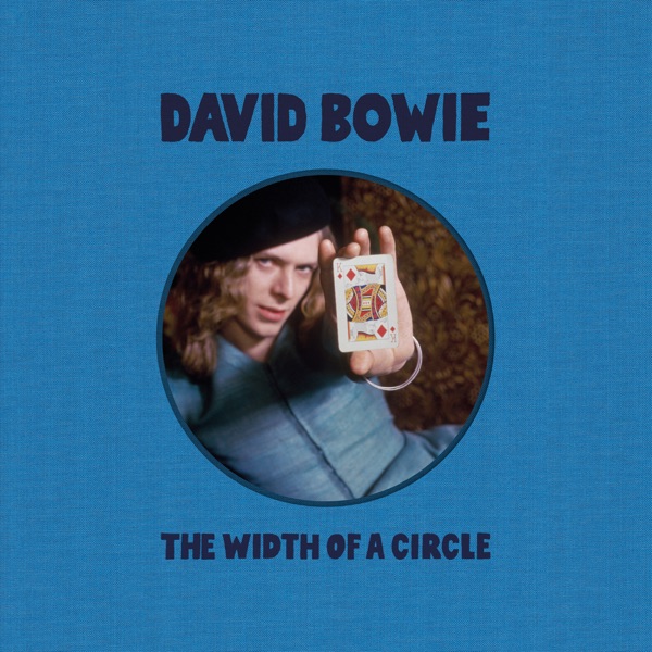 The Width Of A Circle – David Bowie