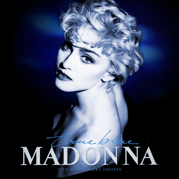 Madonna — True Blue (Reissue)