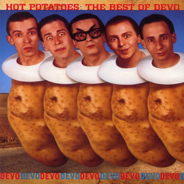 Devo — Hot Potatoes: The Best Of Devo