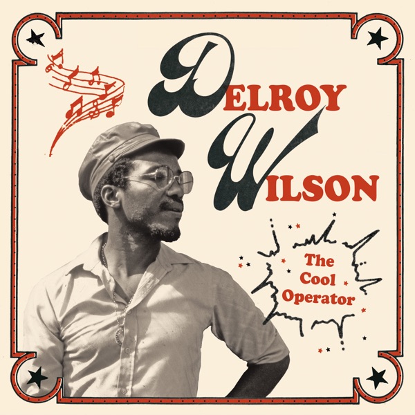 The Cool Operator – Delroy Wilson