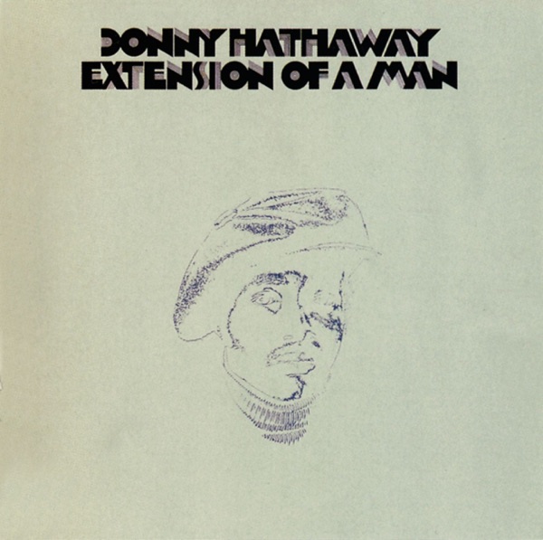 Extension of a Man – Donny Hathaway