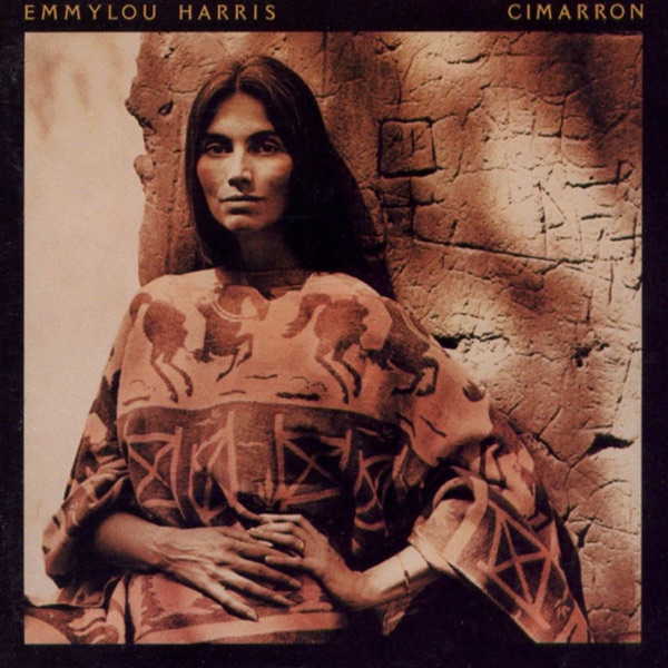 Cimarron – Emmylou Harris