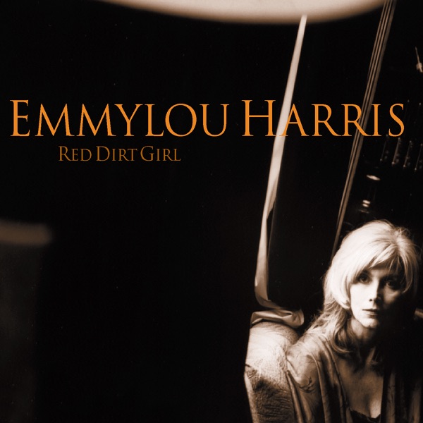 Red Dirt Girl – Emmylou Harris