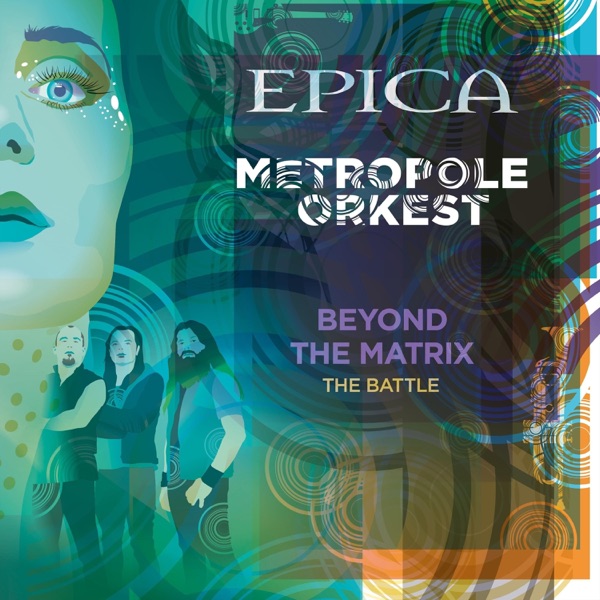 Beyond the Matrix - the Battle (feat. Metropole Orkest) – Epica