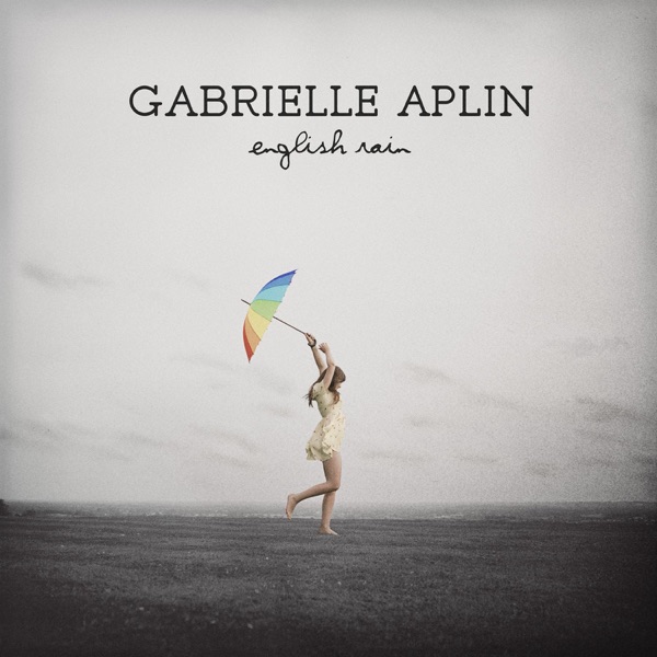 English Rain – Gabrielle Aplin
