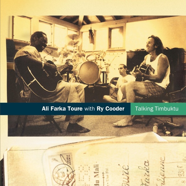 Ali Farka Touré Ry Cooder — Talking Timbuktu