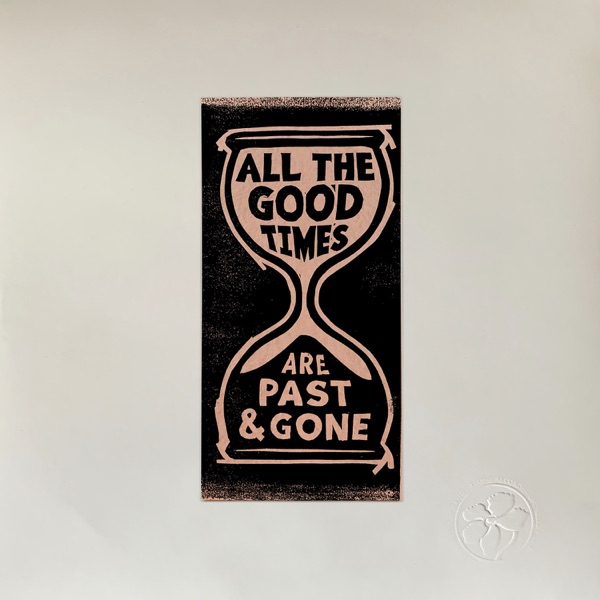 All The Good Times – Gillian Welch & David Rawlings