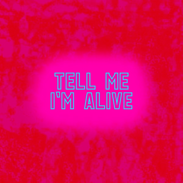 Tell Me I'm Alive – All Time Low